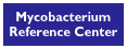 Mycobacterium Reference Center