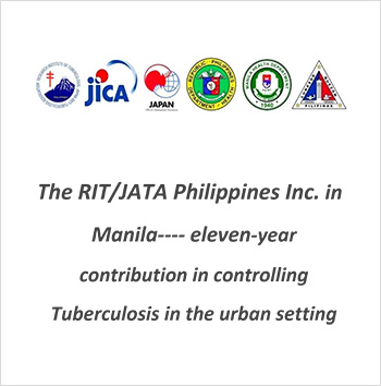 The RIT/JATA Philippines Inc. in Manila---- eleven-year contribution in controlling Tuberculosis in the urban setting